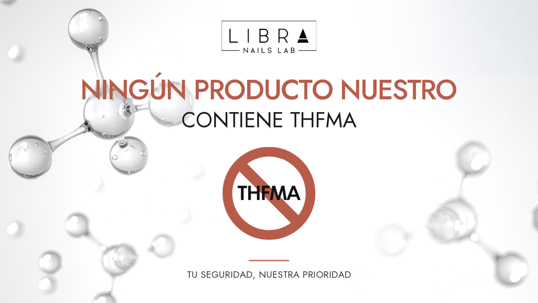 Prohibición del THFMA en 2027 en los geles para uñas: qué cambia para las técnicas de uñas